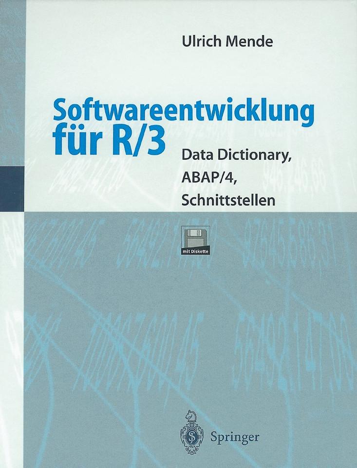 Softwareentwicklung für R/3: Data Dictionary, ABAP/4, Schnittstellen book cover by Ulrich Mende