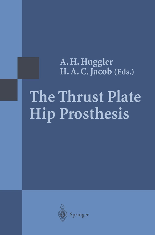 The Thrust Plate Hip Prosthesis book cover by 