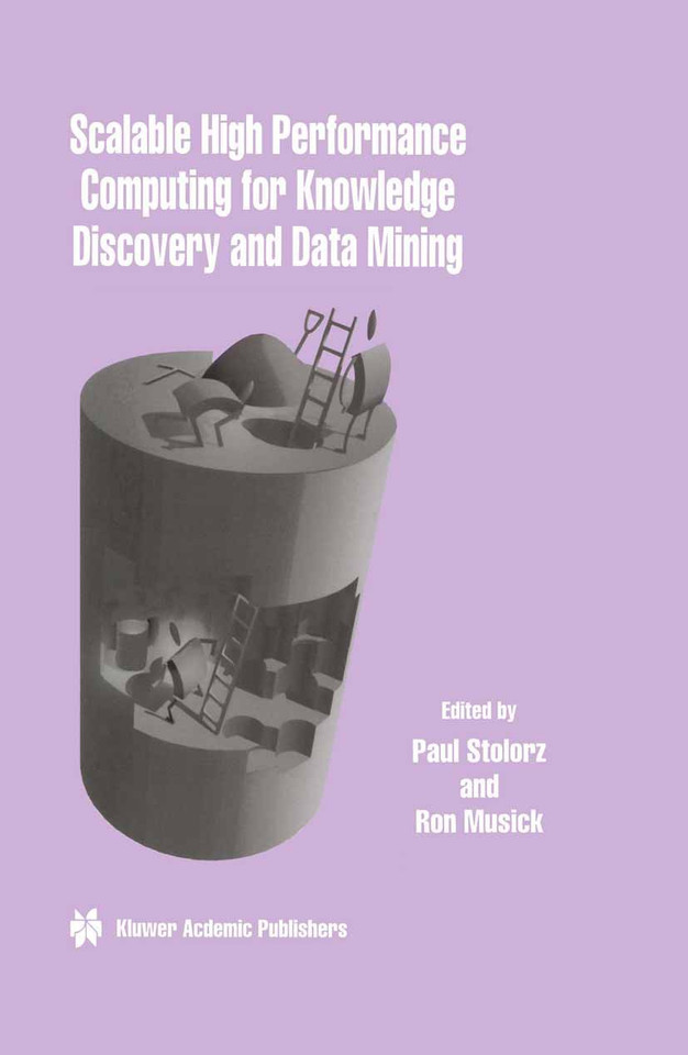 Scalable High Performance Computing for Knowledge Discovery and Data Mining: A Special Issue of Data Mining and Knowledge Discovery Volume 1, No.4 (1997) book cover by 