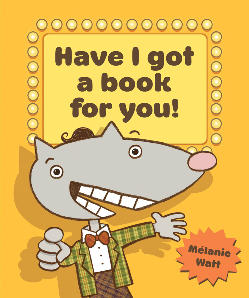 Have I Got a Book for You! book cover by Melanie Watt