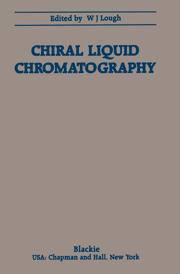 Chiral Liquid Chromatography book cover by W. J. Lough