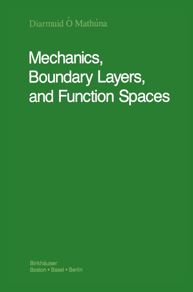 Mechanics, Boundary Layers and Function Spaces book cover by Diarmuid Ó'Mathúna