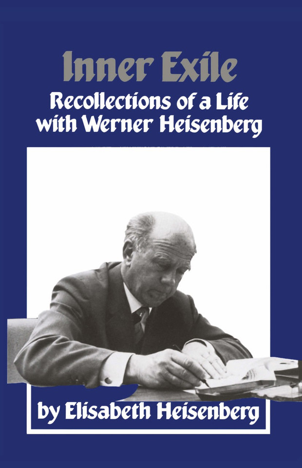 Inner Exile: Recollections of a life with Werner Heisenberg book cover by HEISENBERG