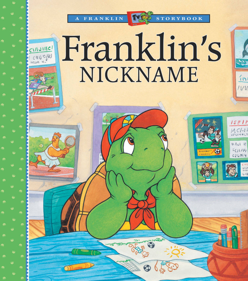 Franklin's Nickname (A Franklin TV Storybook) book cover by 
