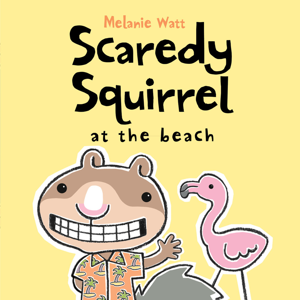 Scaredy Squirrel at the Beach (Scaredy Squirrel #3) book cover by Melanie Watt