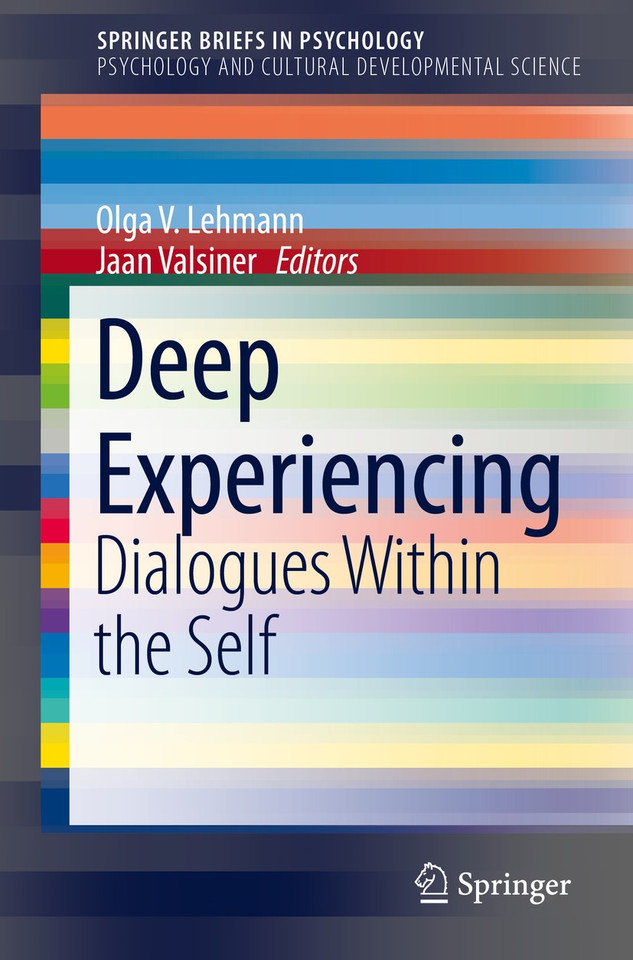 Deep Experiencing: Dialogues Within the Self (SpringerBriefs in Psychology) book cover by 