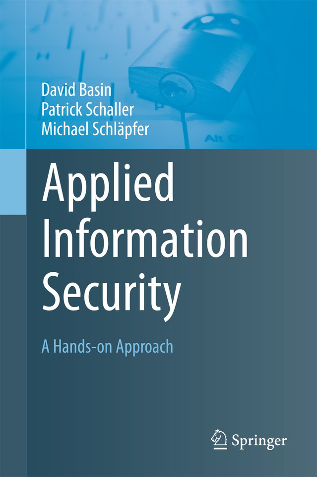 Applied Information Security: A Hands-on Approach book cover by David Basin, Patrick Schaller, Michael Schläpfer