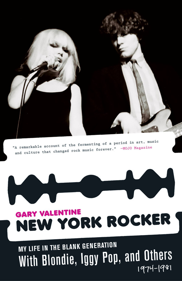New York Rocker: My Life in the Blank Generation with Blondie, Iggy Pop, and Others, 1974-1981 book cover by Gary Valentine