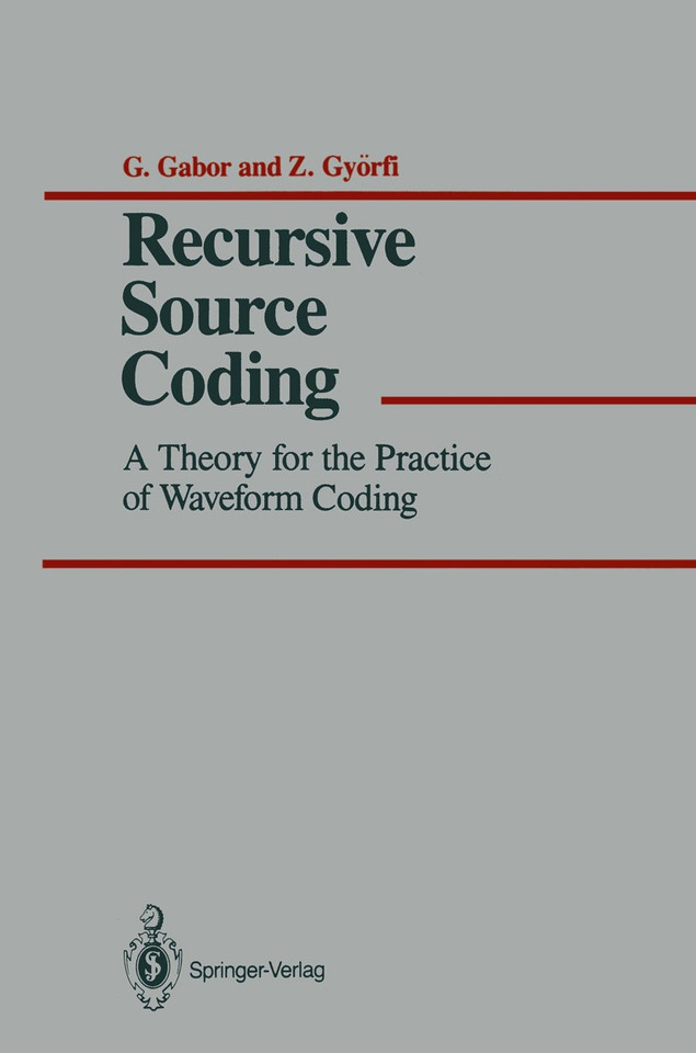 Recursive Source Coding: A Theory for the Practice of Waveform Coding book cover by G. Gabor, Z. Györfi