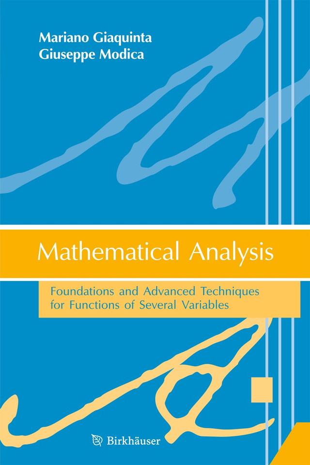 Mathematical Analysis: Foundations and Advanced Techniques for Functions of Several Variables book cover by Mariano Giaquinta, Giuseppe Modica