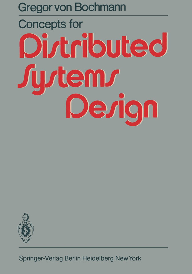 Concepts for Distributed Systems Design book cover by G. von Bochmann