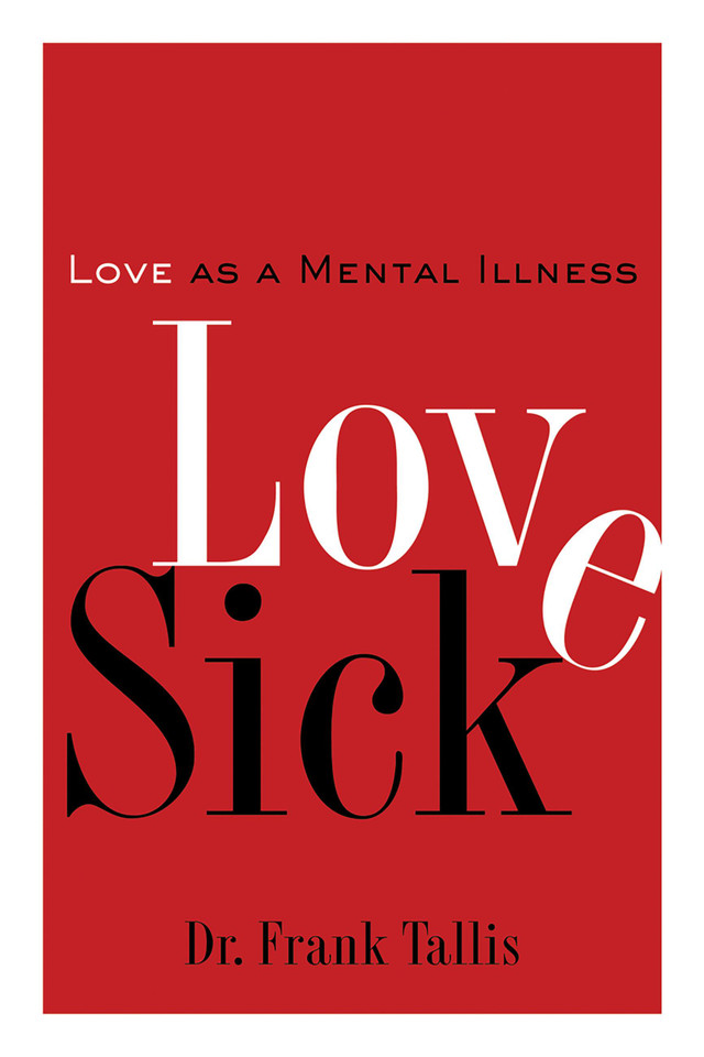 Love Sick: Love as a Mental Illness book cover by Frank Tallis
