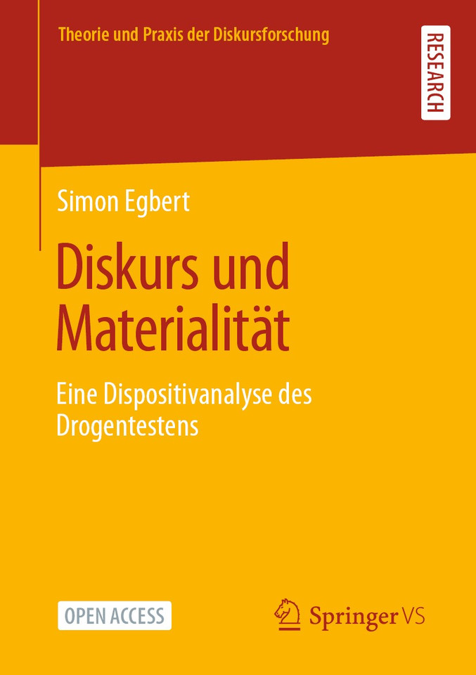 Diskurs und Materialität: Eine Dispositivanalyse des Drogentestens (Theorie und Praxis der Diskursforschung) book cover by Simon Egbert