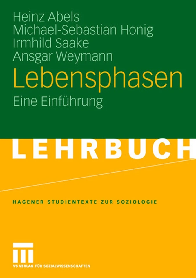 Lebensphasen: Eine Einführung (Studientexte zur Soziologie) book cover by Heinz Abels, Michael-Sebastian Honig, Irmhild Saake, Ansgar Weymann