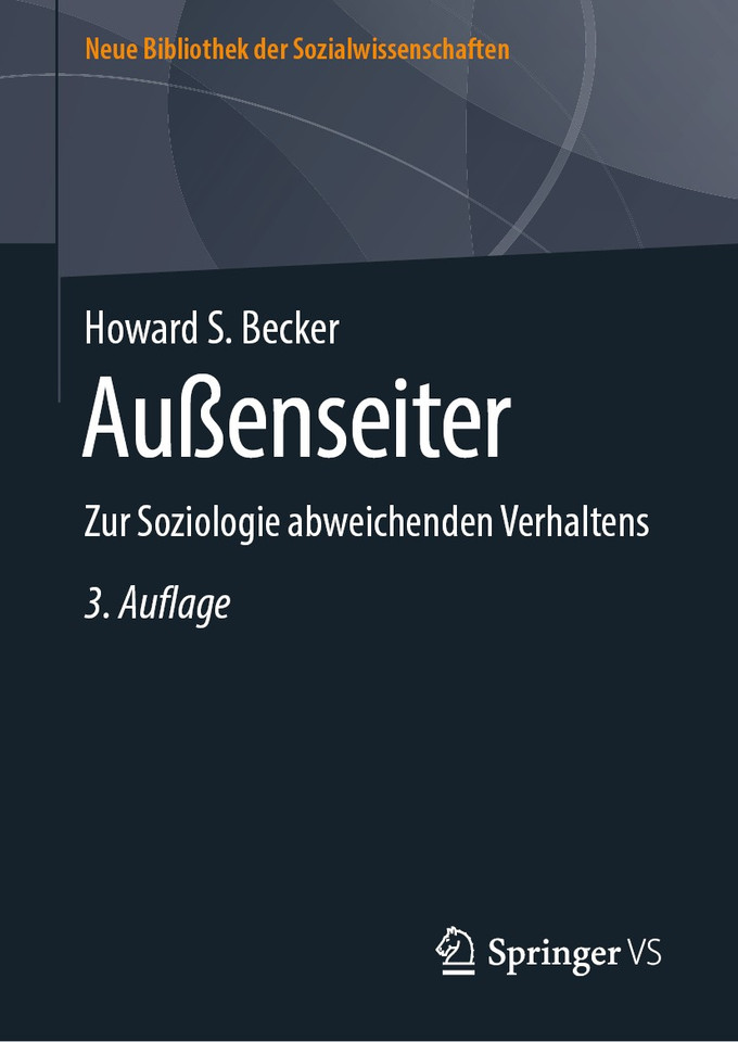 Außenseiter: Zur Soziologie abweichenden Verhaltens (Neue Bibliothek der Sozialwissenschaften) book cover by Howard S. Becker