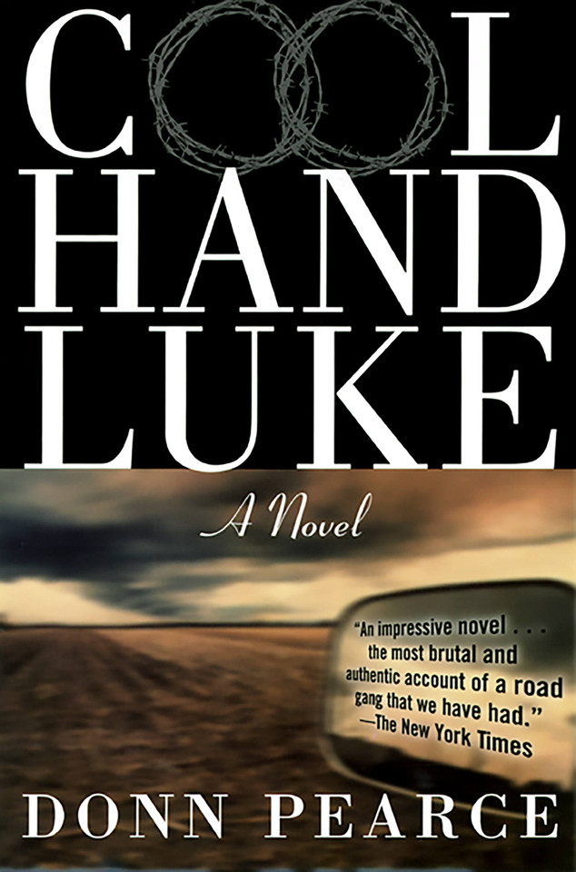Cool Hand Luke: A Novel book cover by Donn Pearce