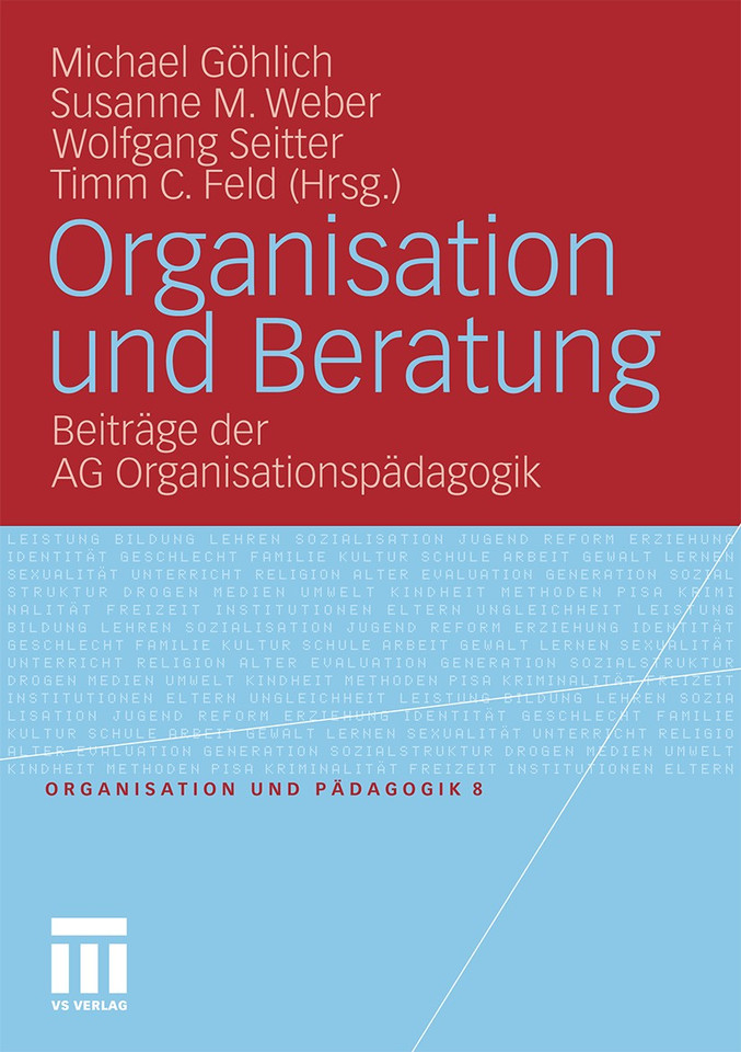 Organisation und Beratung: Beiträge der AG Organisationspädagogik (Organisation und Pädagogik #8) book cover by 