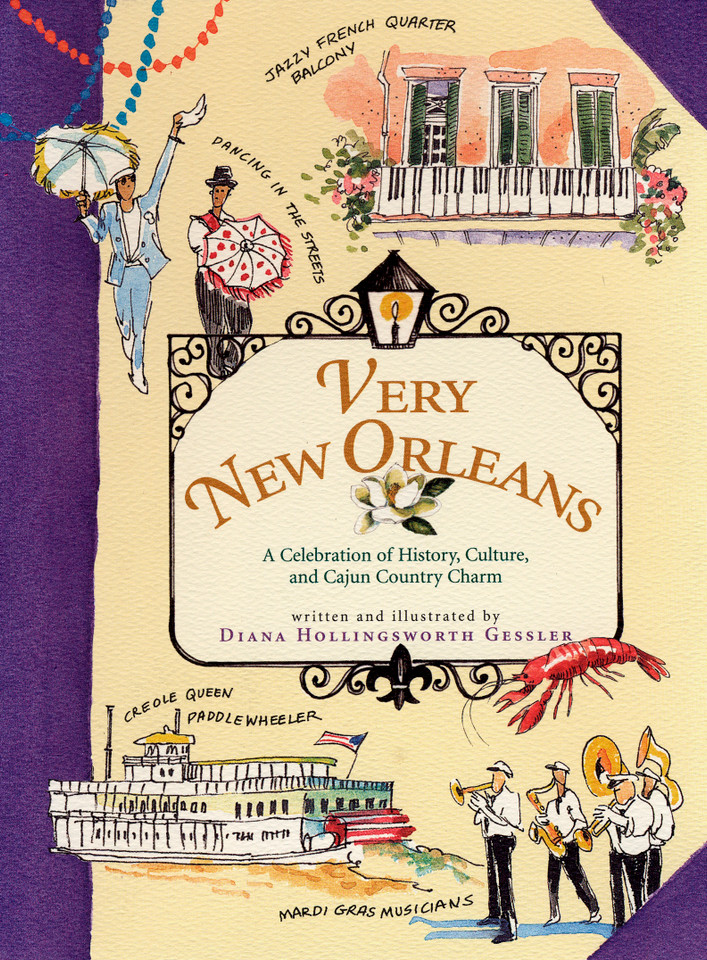 Very New Orleans: A Celebration of History, Culture, and Cajun Country Charm book cover by Diana Hollingsworth Gessler