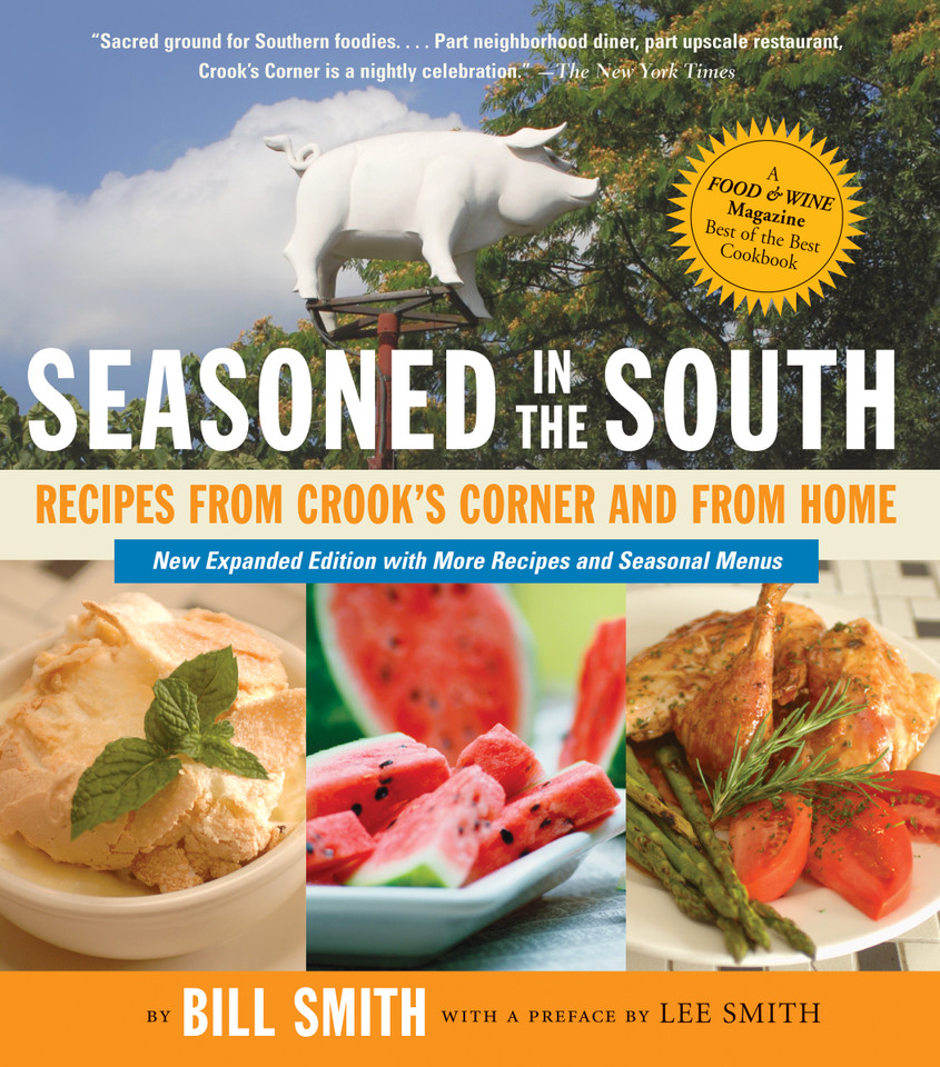 Seasoned in the South: Recipes from Crook's Corner and from Home book cover by Bill Smith