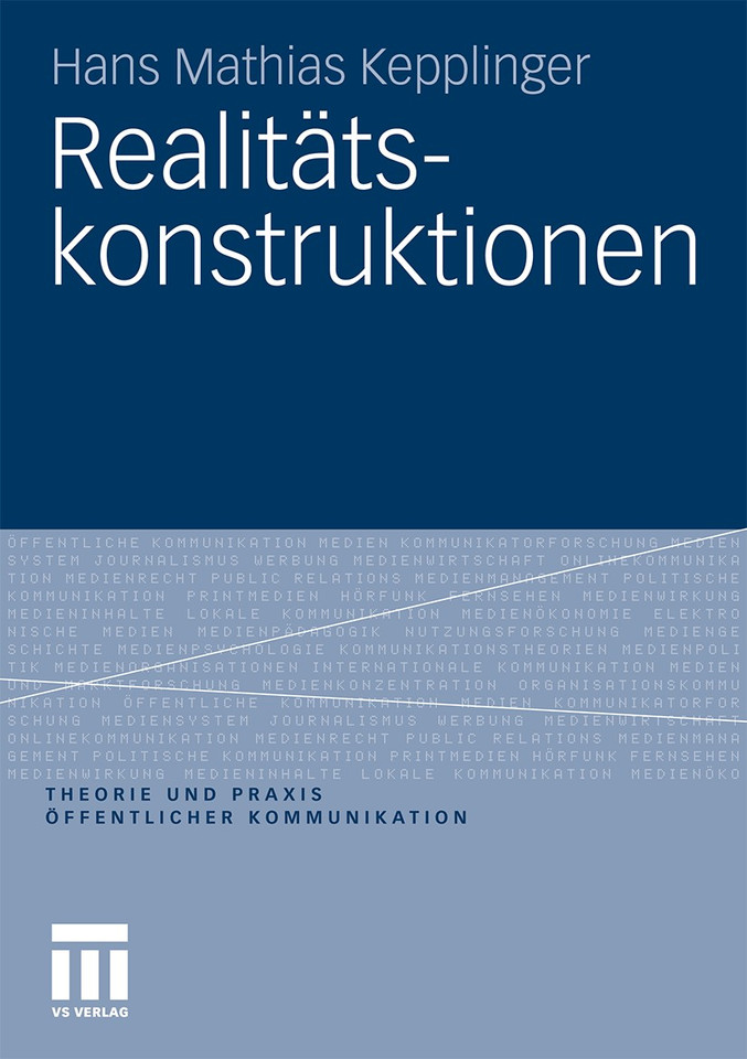 Realitätskonstruktionen (Theorie und Praxis öffentlicher Kommunikation #5) book cover by Hans Mathias Kepplinger
