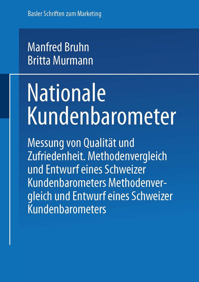 Nationale Kundenbarometer: Messung von Qualität und Zufriedenheit (Basler Schriften zum Marketing) book cover by Manfred Bruhn, Britta Murmann