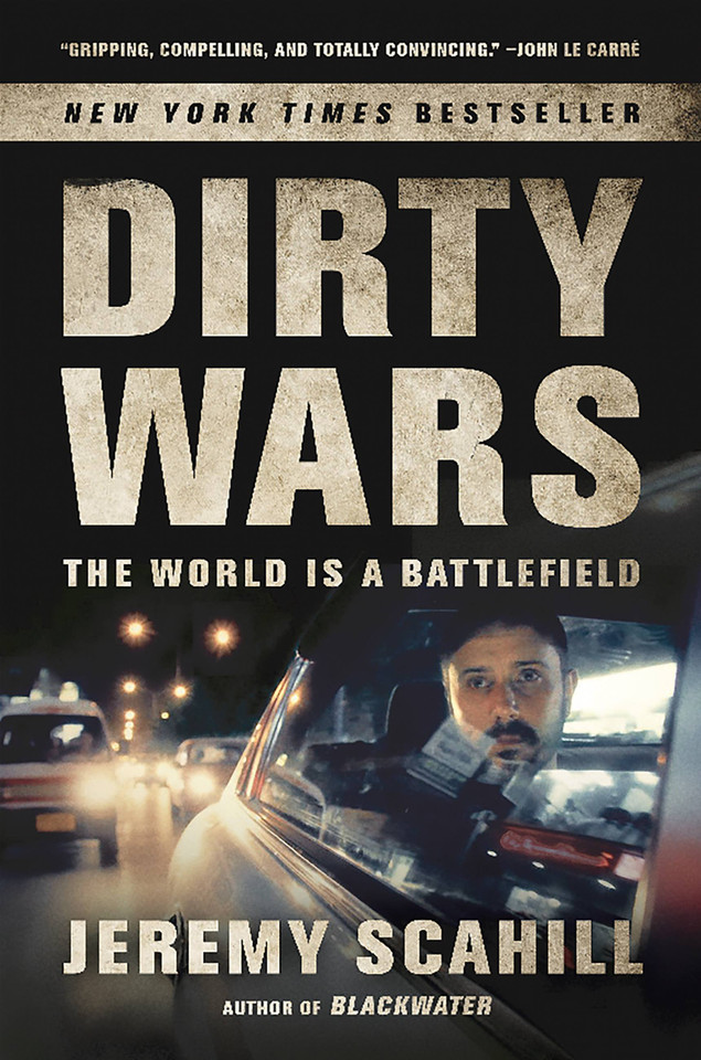 Dirty Wars: The World Is A Battlefield book cover by Jeremy Scahill