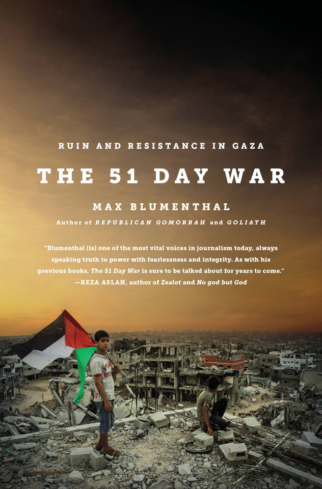 The 51 Day War: Ruin and Resistance in Gaza book cover by Max Blumenthal