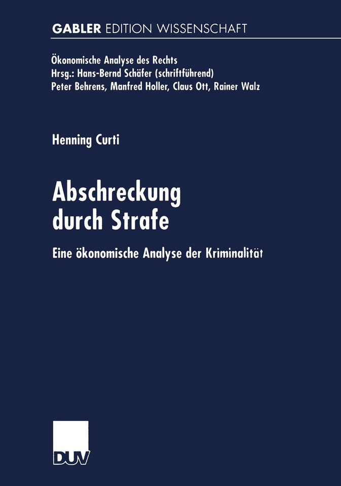 Abschreckung durch Strafe: Eine ökonomische Analyse der Kriminalität (Ökonomische Analyse des Rechts) book cover by 