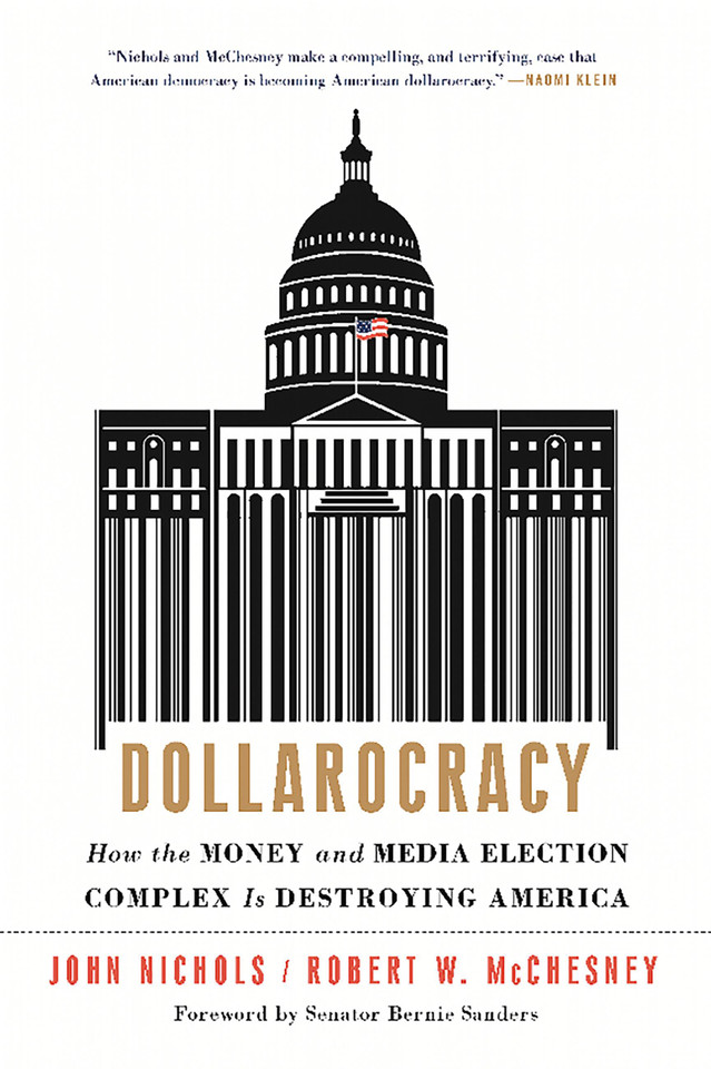 Dollarocracy: How the Money and Media Election Complex is Destroying America book cover by John Nichols, Robert W. McChesney