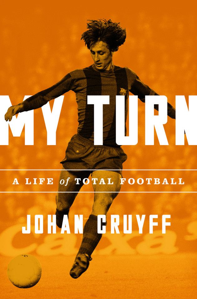 My Turn: A Life of Total Football book cover by Johan Cruyff