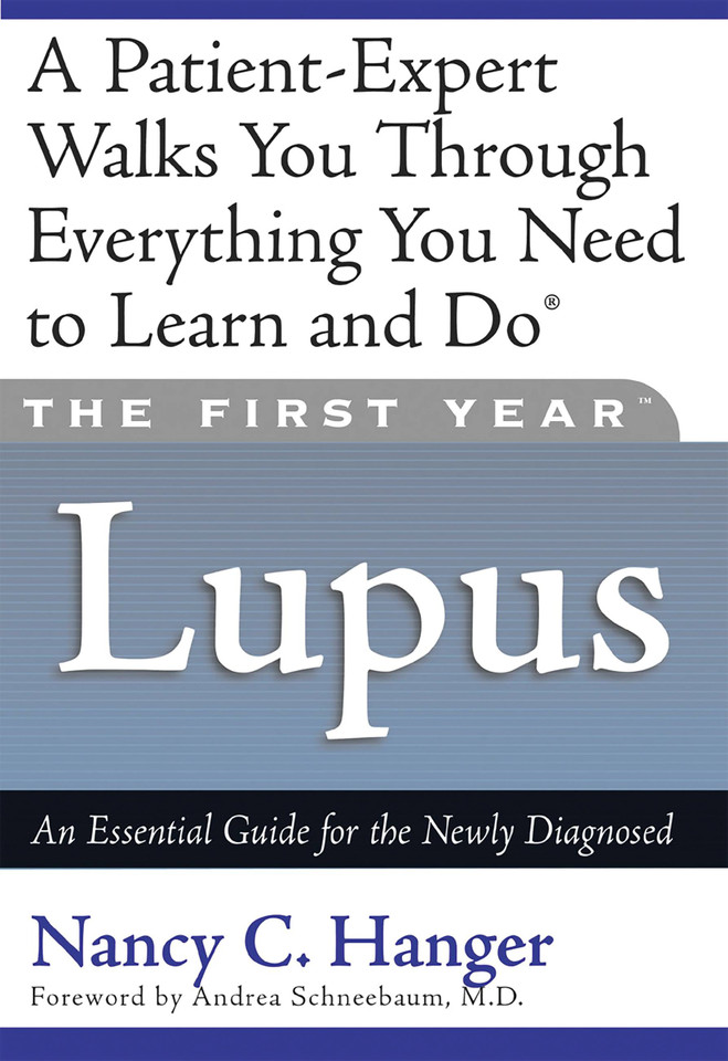 The First Year: Lupus: An Essential Guide for the Newly Diagnosed (The First Year) book cover by Nancy C. Hanger