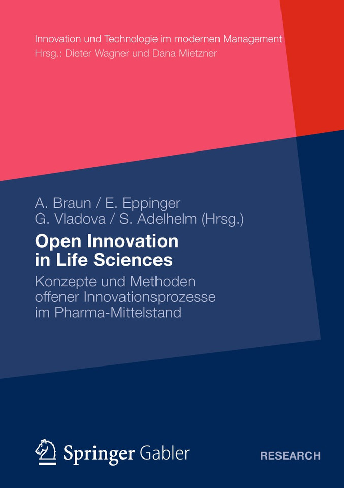 Open Innovation in Life Sciences: Konzepte und Methoden offener Innovationsprozesse im Pharma-Mittelstand (Innovation und Technologie im modernen Management) book cover by 
