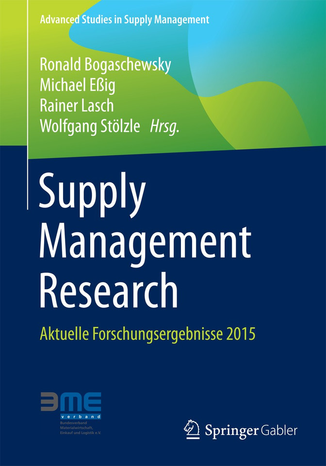 Supply Management Research: Aktuelle Forschungsergebnisse 2015 (Advanced Studies in Supply Management) book cover by 