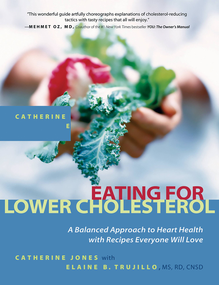 Eating for Lower Cholesterol: A Balanced Approach to Heart Health with Recipes Everyone Will Love book cover by Catherine Jones