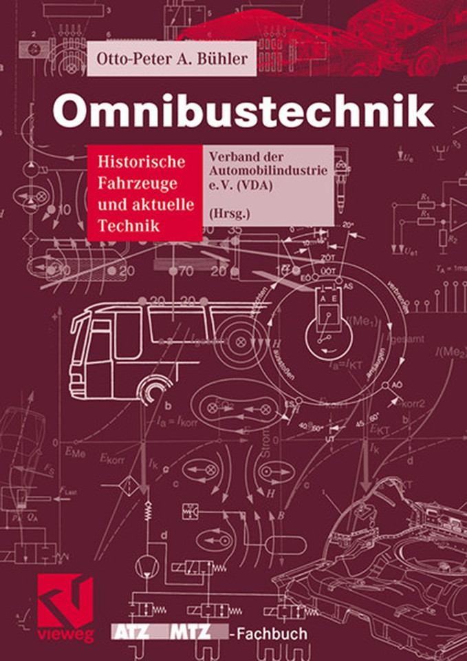 Omnibustechnik: Historische Fahrzeuge und aktuelle Technik (ATZ/MTZ-Fachbuch) book cover by Otto-Peter A. Bühler