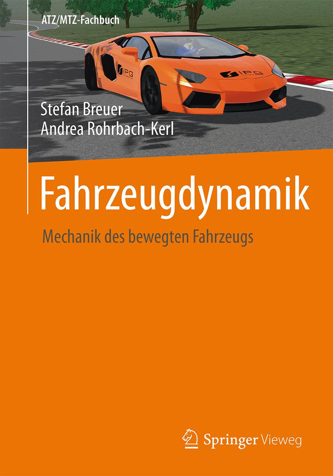 Fahrzeugdynamik: Mechanik des bewegten Fahrzeugs (ATZ/MTZ-Fachbuch) book cover by Stefan Breuer, Andrea Rohrbach-Kerl