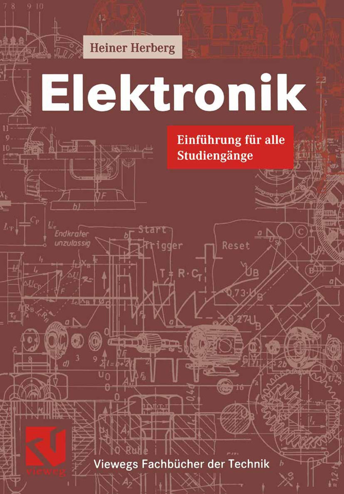 Elektronik: Einführung für alle Studiengänge (Viewegs Fachbücher der Technik) book cover by Reiner Herberg