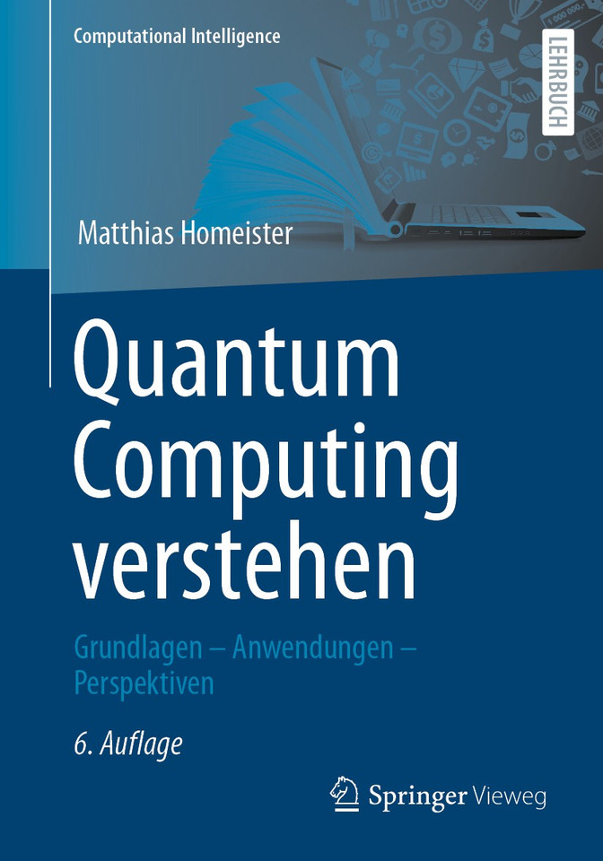 Quantum Computing verstehen: Grundlagen – Anwendungen – Perspektiven (Computational Intelligence) book cover by Matthias Homeister