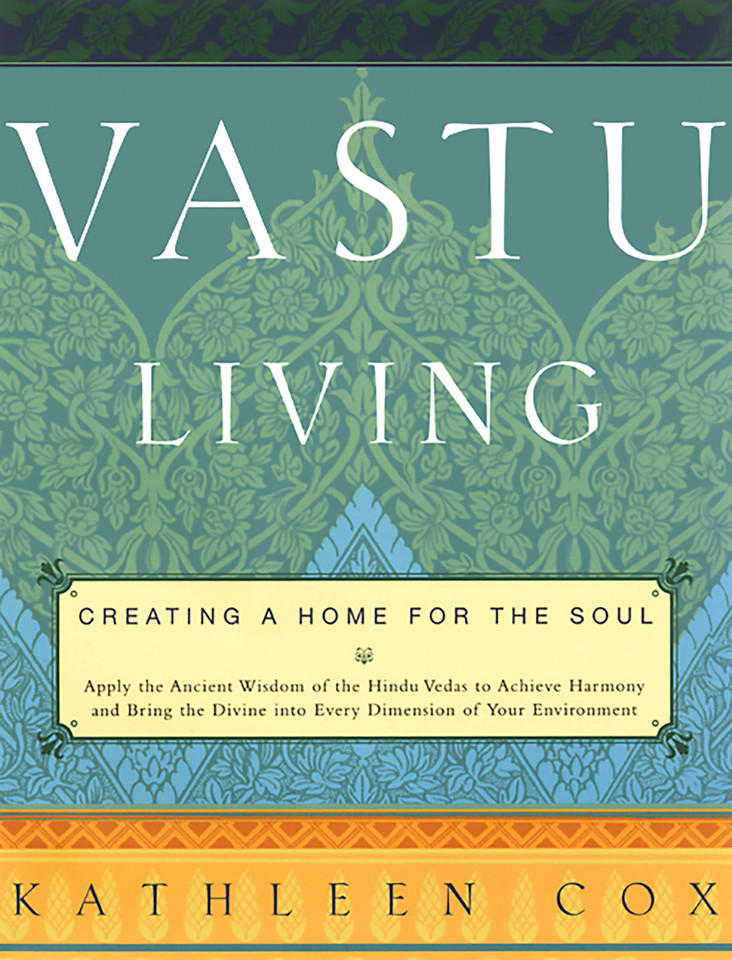 Vastu Living: Creating a Home for the Soul book cover by Kathleen M. Cox