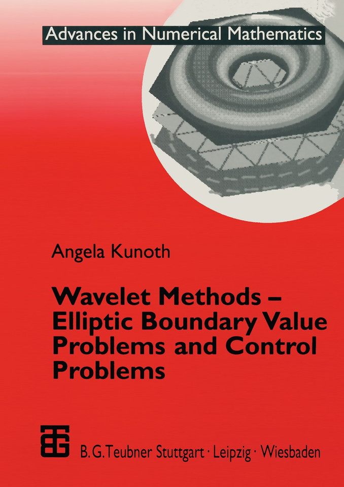 Wavelet Methods — Elliptic Boundary Value Problems and Control Problems (Advances in Numerical Mathematics) book cover by Angela Kunoth