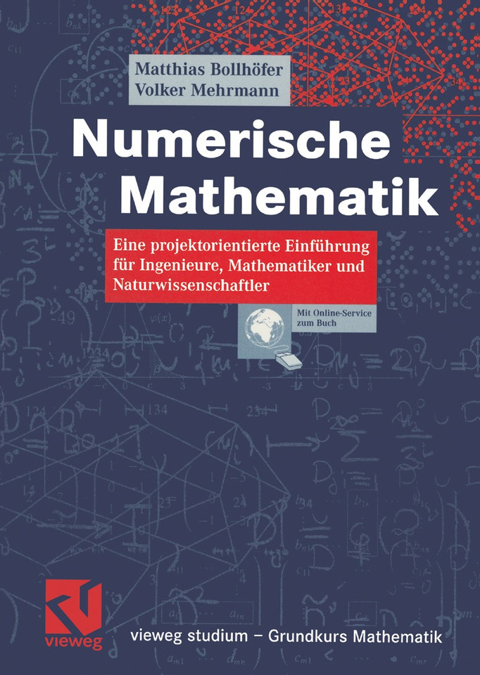 Numerische Mathematik: Eine projektorientierte Einführung für Ingenieure, Mathematiker und Naturwissenschaftler (vieweg studium; Grundkurs Mathematik) book cover by Matthias Bollhöfer, Volker Mehrmann