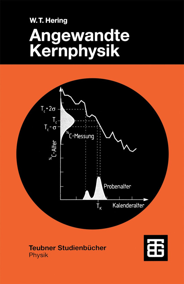 Angewandte Kernphysik: Einführung und Übersicht (Teubner Studienbücher Physik) book cover by Wilhelm T. Hering