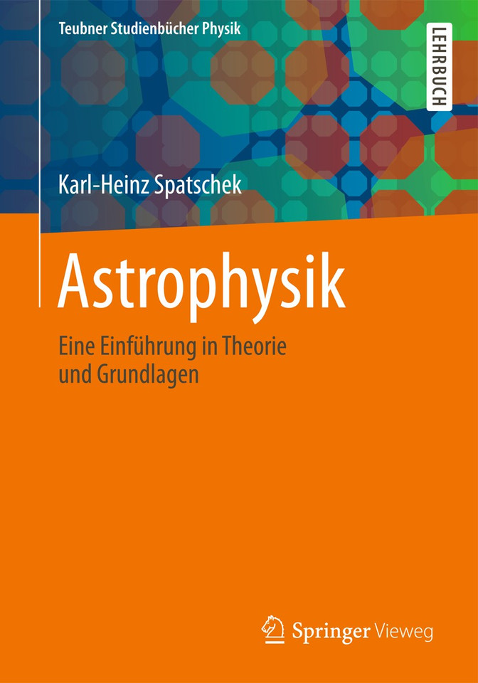 Astrophysik: Eine Einführung in Theorie und Grundlagen (Teubner Studienbücher Physik) book cover by Karl-Heinz Spatschek