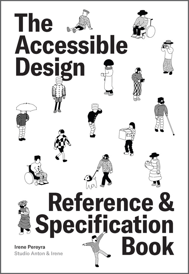 The Accessible Design Reference and Specification Book: What Every Digital Designer Should Know (Reference & Specification Book) book cover by Irene Pereyra