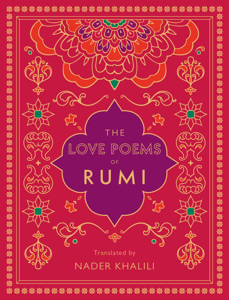 The Love Poems of Rumi: Translated by Nader Khalili (Timeless Rumi) book cover by Rumi