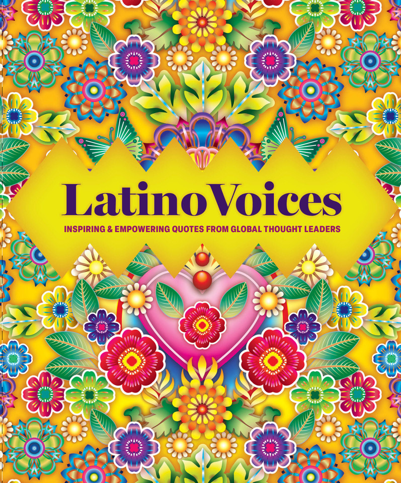 Latino Voices: Inspiring & Empowering Quotes from Global Thought Leaders (Global Voices) book cover by Editors of Wellfleet Press
