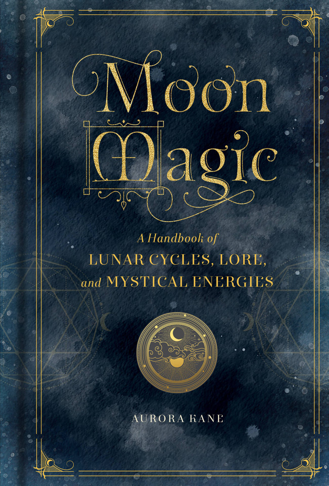 Moon Magic: A Handbook of Lunar Cycles, Lore, and Mystical Energies (Mystical Handbook) book cover by Aurora Kane