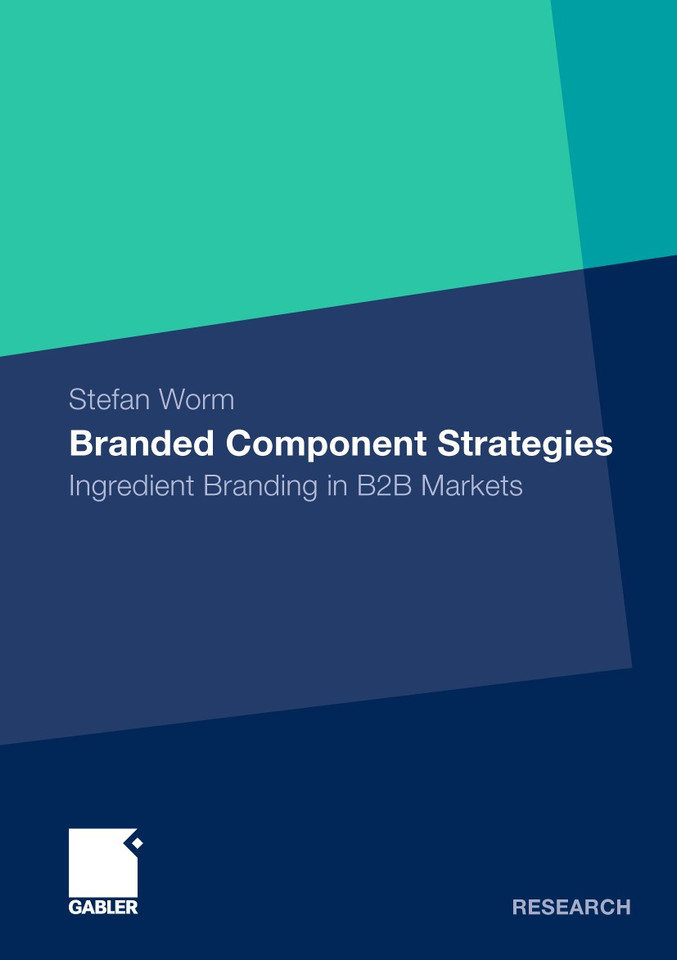 Branded Component Strategies: Ingredient Branding in B2B Markets book cover by Stefan Worm