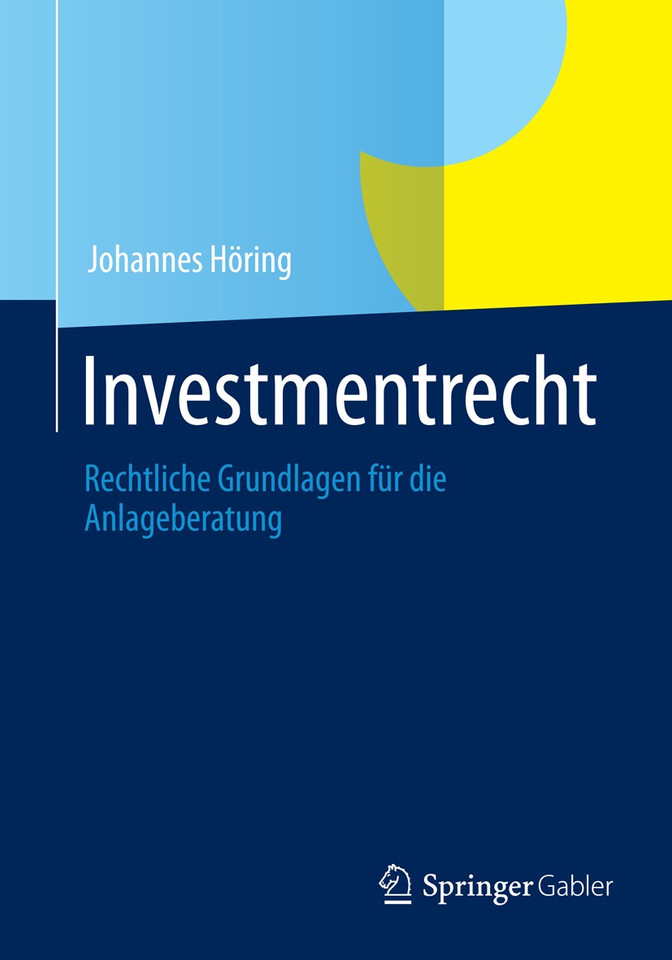 Investmentrecht: Rechtliche Grundlagen für die Anlageberatung book cover by Johannes Höring