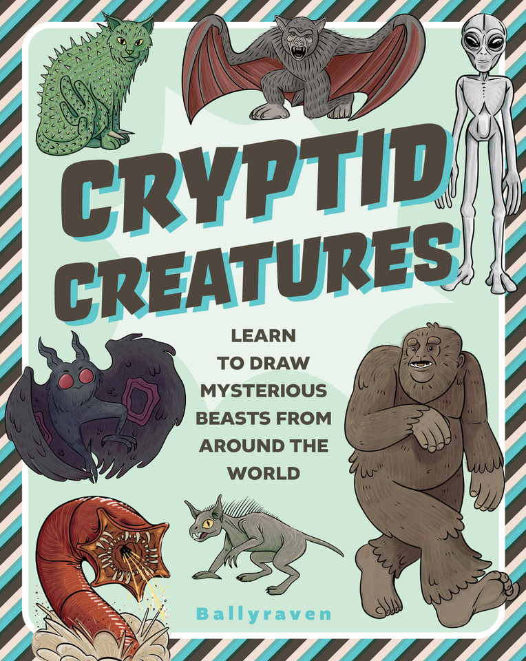 Cryptid Creatures: Learn to Draw Mysterious Beasts from Around the World book cover by Ballyraven